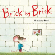 Title: Brick by Brick, Author: Giuliano Ferri
