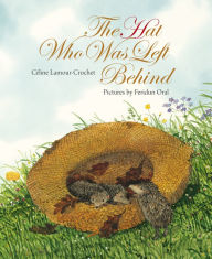 Title: The Hat Who Was Left Behind, Author: Céline Lamour-Crochet