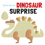 Title: Dinosaur Surprise, Author: Agnese Baruzzi