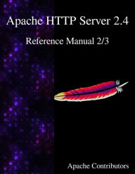 Title: Apache HTTP Server 2.4 Reference Manual 2/3, Author: Apache Contributors