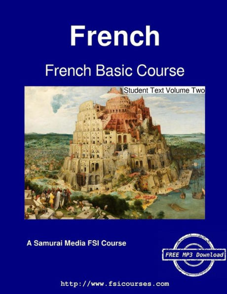French Basic Course - Student Text Volume Two