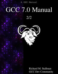 Title: GCC 7.0 Manual 2/2, Author: Gcc Dev Community