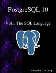 Title: PostgreSQL 10 Vol1: The SQL Language, Author: Postgresql Development Group