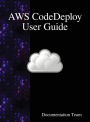 AWS CodeDeploy User Guide