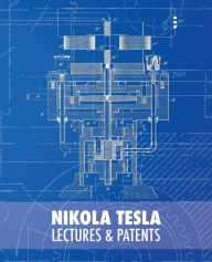 Title: Nikola Tesla: Lectures and Patents, Author: Nikola Tesla