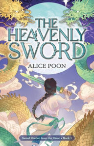 Title: The Heavenly Sword, Author: Alice Poon