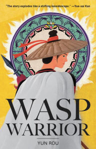 Title: Wasp Warrior, Author: Yun Rou