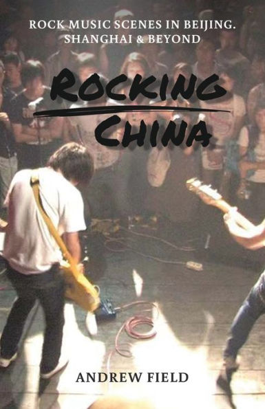 Rocking China: Music scenes Beijing and beyond