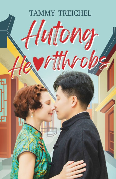 Hutong Heartthrobs: How an American Academic and a Chinese Migrant Worker Found Love Beijing's Alleyways