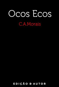 Title: Ocos Ecos, Author: C.a.morais