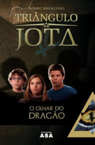 Title: O Olhar do Dragão, Author: Álvaro Magalhães