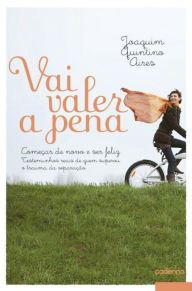 Title: Vai Valer a Pena, Author: Joaquim Quintino Aires