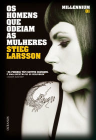 Title: Os homens que odeiam as mulheres (The Girl with the Dragon Tattoo), Author: Stieg Larsson