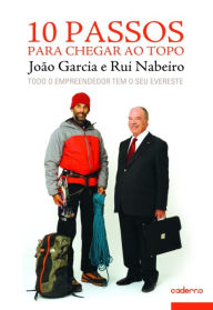Title: 10 Passos para chegar ao topo, Author: João;Nabeiro Garcia