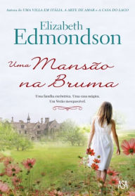 Title: Uma Mansão na Bruma, Author: Elizabeth Edmondson