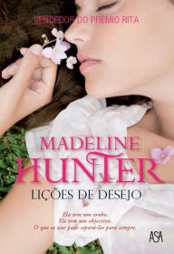 Title: Lições de Desejo, Author: Madeline Hunter
