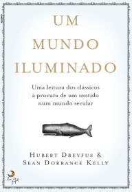 Title: Um Mundo Iluminado, Author: Hubert;Kelly Dreyfus