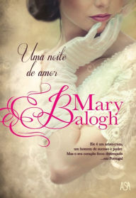 Title: Uma Noite de Amor (One Night for Love), Author: Mary Balogh