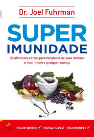 Title: Superimunidade, Author: Joel Fuhrman