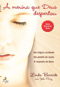 Title: A Menina que Deus Despertou, Author: Linda Barrick