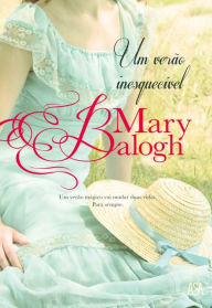 Title: Um Verão Inesquecível (A Summer to Remember), Author: Mary Balogh