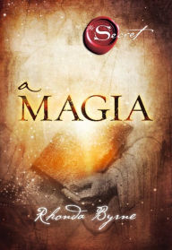 Title: A Magia, Author: Rhonda Byrne