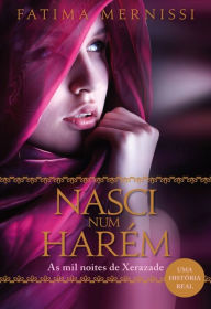 Title: Nasci num Harém, Author: Fatima Mernissi
