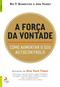 Title: A Força da Vontade, Author: Roy F. Baumeister