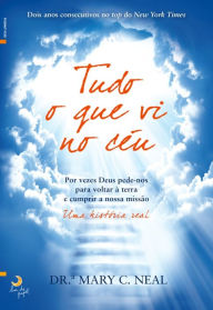 Title: Tudo o que vi no céu, Author: Mary C. Neal