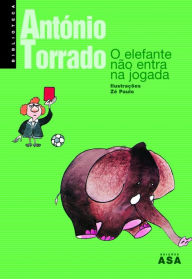 Title: O Elefante Não Entra na Jogada, Author: António Torrado