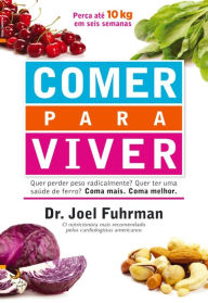 Title: Comer para Viver, Author: Md Joel Fuhrman