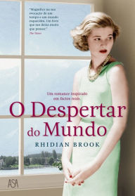Title: O Despertar do Mundo, Author: Rhidian Brook