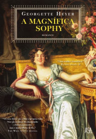 Title: A Magnífica Sophy, Author: Georgette Heyer
