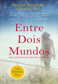 Title: Entre Dois Mundos, Author: Suzan Saxman