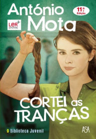 Title: Cortei as Tranças, Author: António Mota