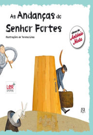 Title: As Andanças do Senhor Fortes, Author: António Mota