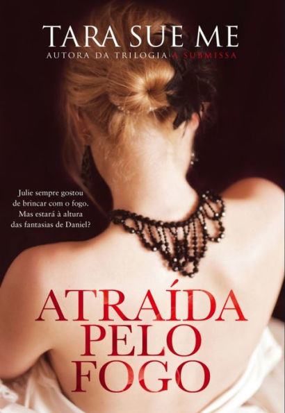 Atraída pelo fogo (Seduced by Fire)