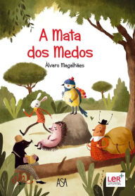 Title: A Mata dos Medos, Author: Álvaro Magalhães