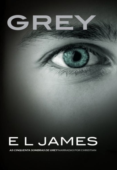 Grey: As cinquenta sombras de Grey narradas por Christian