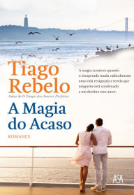 Title: A Magia do Acaso, Author: Tiago Rebelo