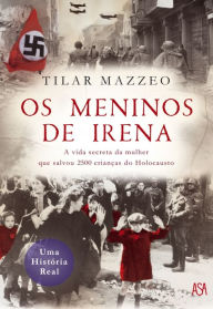 Title: Os Meninos de Irena, Author: Tilar Mazzeo