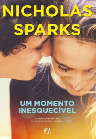 Title: Um Momento Inesquecível, Author: Nicholas Sparks