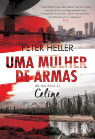 Title: Uma Mulher de Armas, Author: Peter Heller