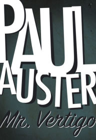 Title: Mr. Vertigo (Portuguese Edition), Author: Paul Auster