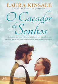 Title: O Caçador de Sonhos, Author: Laura Kinsale