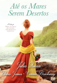 Title: Até os Mares Serem Desertos, Author: Eloisa James