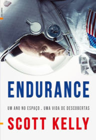 Title: Endurance, Author: Scott Kelly