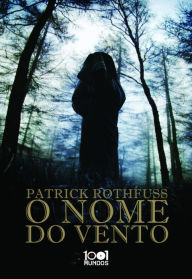 Title: O Nome do Vento, Author: Patrick Rothfuss
