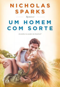 Title: Um Homem com Sorte, Author: Nicholas Sparks