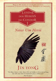 Title: Nasce um Herói, Author: Jin Yong